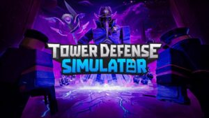 Tower Defense Simulator
