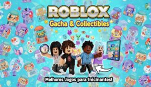 Roblox: Descubra os Melhores